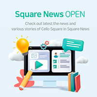 Check out the Latest News of Cello Square in ‘Square News’