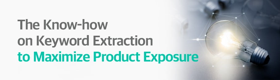 The Know-how on Keyword Extraction to Maximize Product Exposure