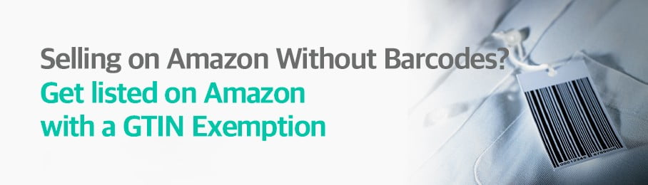 Get listed on Amazon with a GTIN Exemption