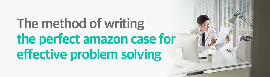 The Method of Writing the Perfect Amazon Case for Problem Solving