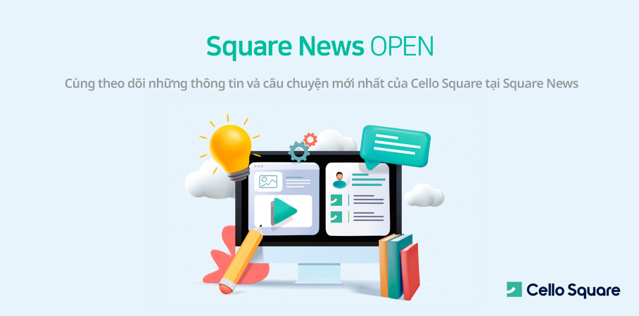 Theo dõi những tin tức mới nhất về Cello Square tại Square News