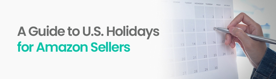 A Guide to U.S. Holidays for Amazon Sellers