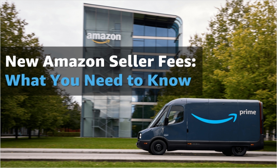 New Amazon Seller Fees: What You Need to Know