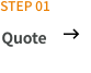 STEP01 Quote