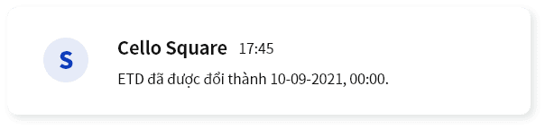 Cello Square 17:45 ETD has been changed to 10-09-2021, 00:00.